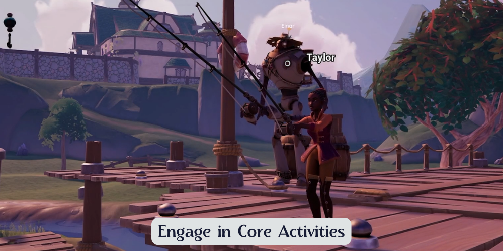 Engage in Core Activities